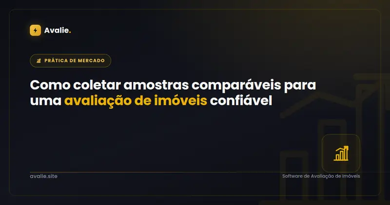 Como coletar amostras comparáveis para uma avaliação de imóveis confiável