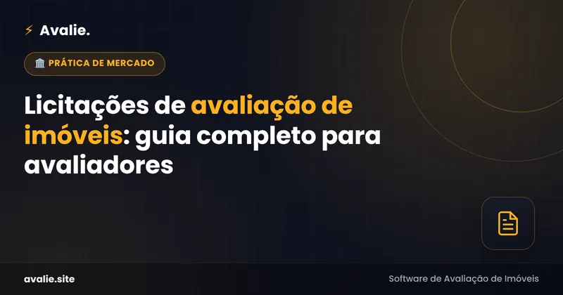 Licitações de avaliação de imóveis: guia completo para avaliadores