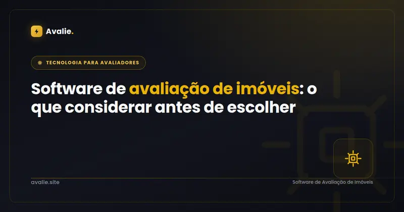 Software de avaliação de imóveis: o que considerar antes de escolher